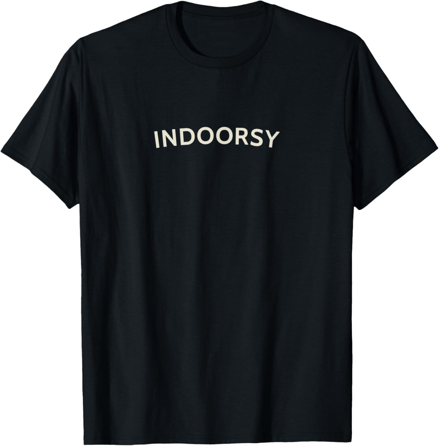 Indoorsy Indoor Loving Living Sarcastic Anti Outdoor T-Shirt