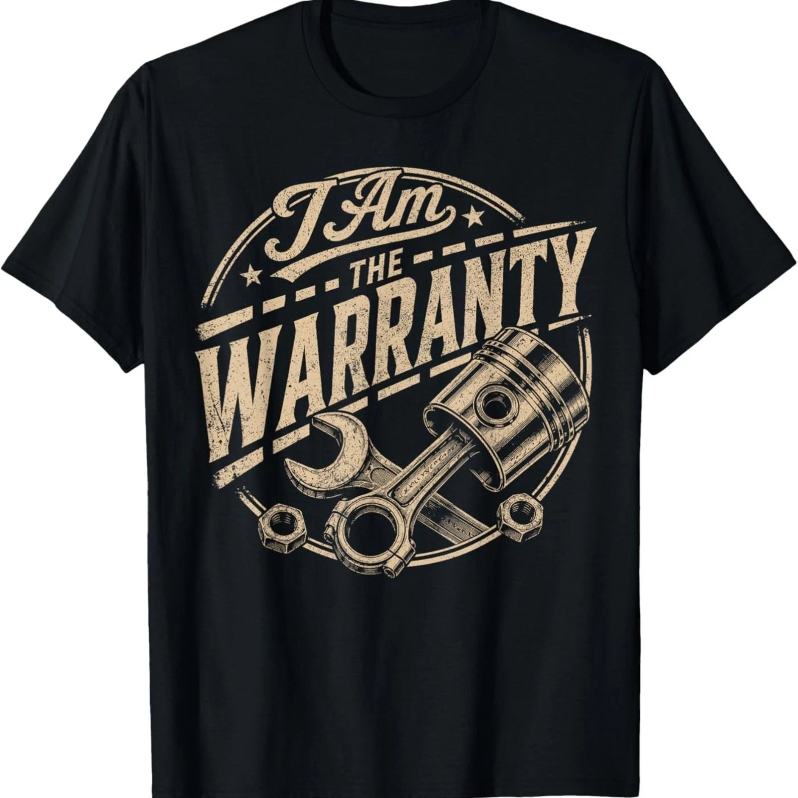 I Am The Warranty Race Car Parts Repair Guy Funny Mechanic T-Shirt