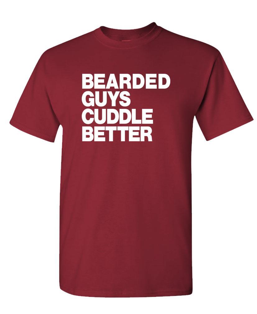 THE BEARDED GUYS Cuddle Better – Unisex Cotton T-Shirt Tee Shirt