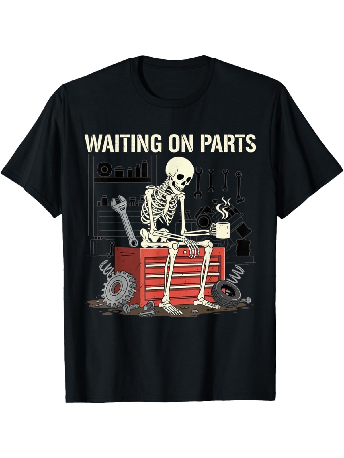 Funny Mechanic Skeleton T-Shirt | Waiting On Parts Graphic Tee