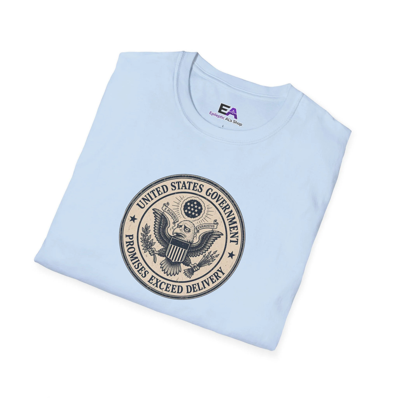 US Government Seal T Shirt Promises Exceed Delivery Funny Unisex Graphic Tee
