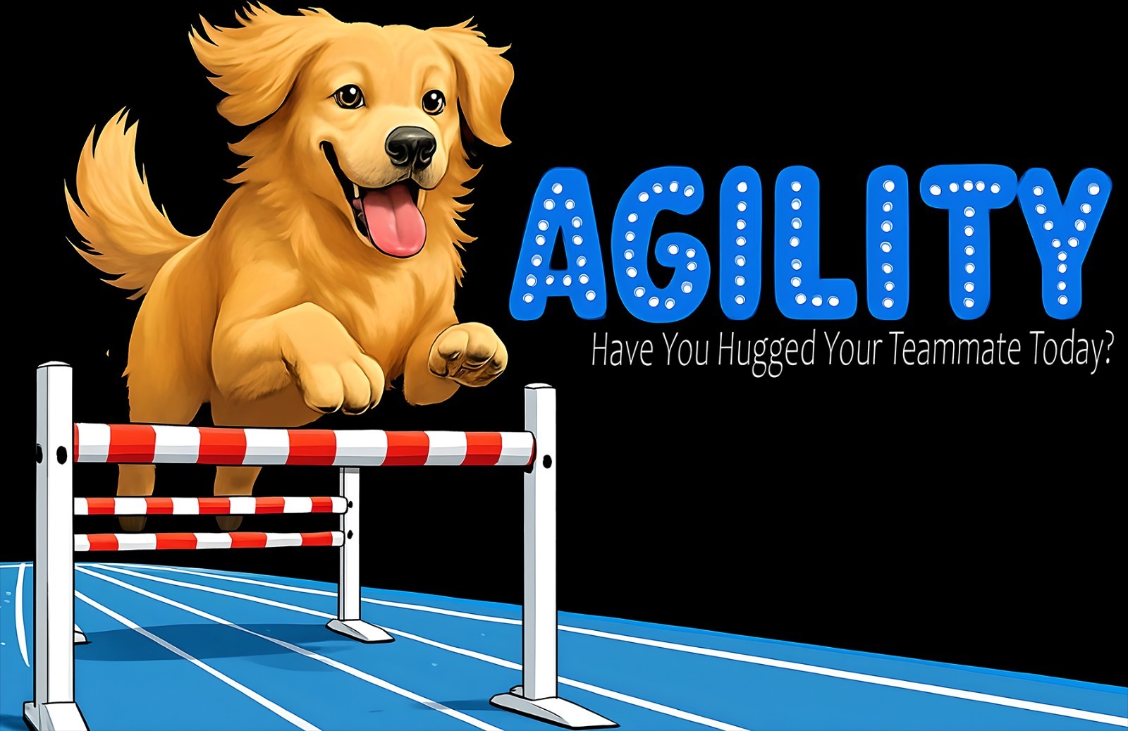 DOG AGILITY – Golden Retriever – Have You Hugged Your Teammate Today?