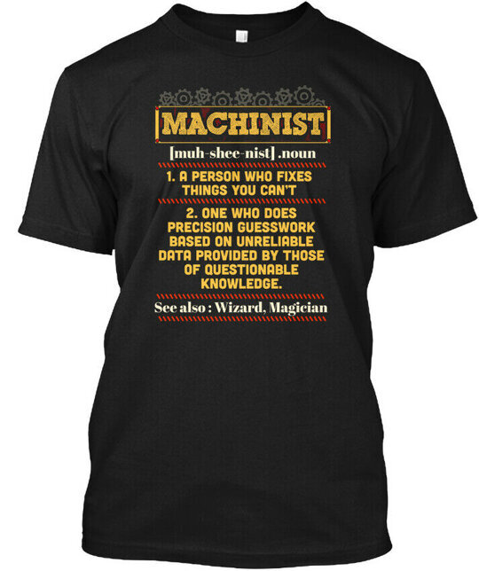 Machinist Past Buyers Exclusive Tee T-Shirt Made in the USA Size S to 5XL