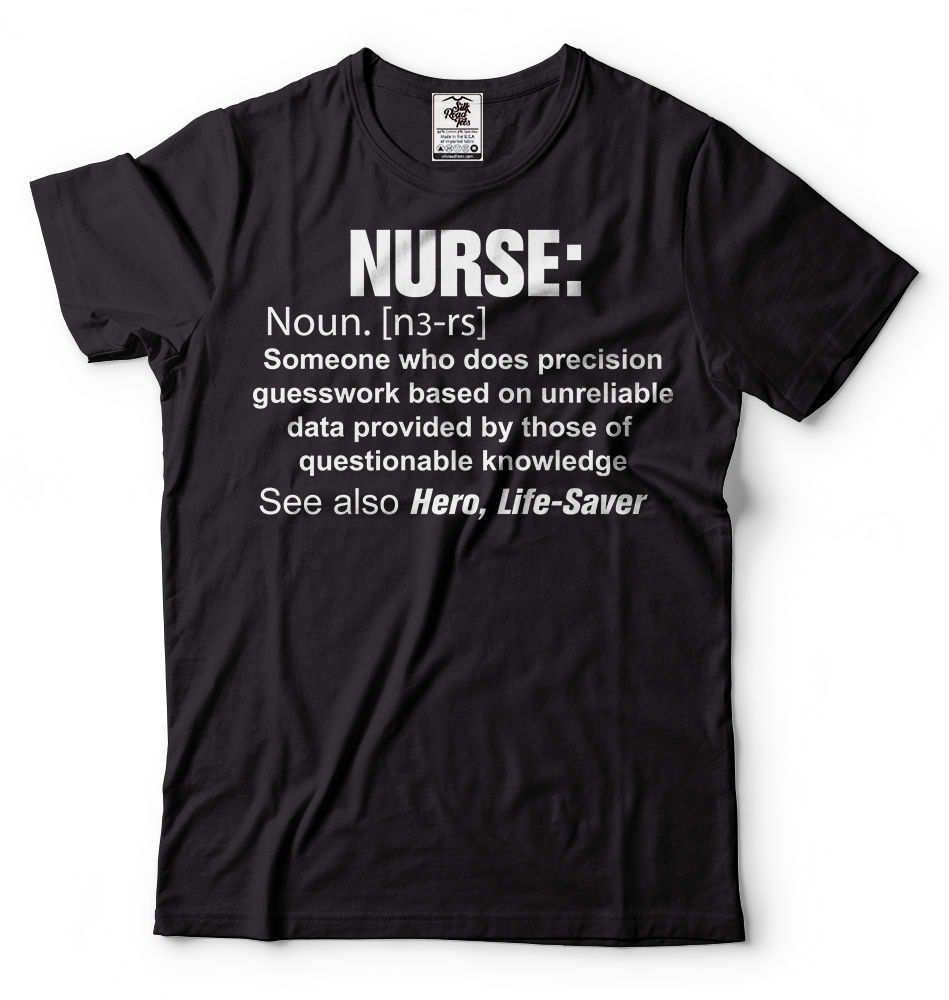 Nurse Definition Noun Tee Shirt Life Saver Nursing RN tee Shirt Gift Idea tee