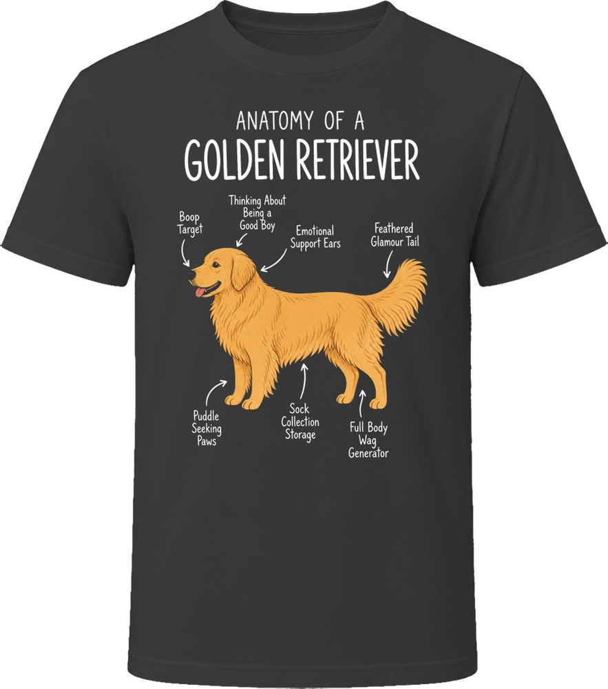 Anatomy of a Golden Retriever Funny Golden Retriever Dog Lover Gift T-Shirt