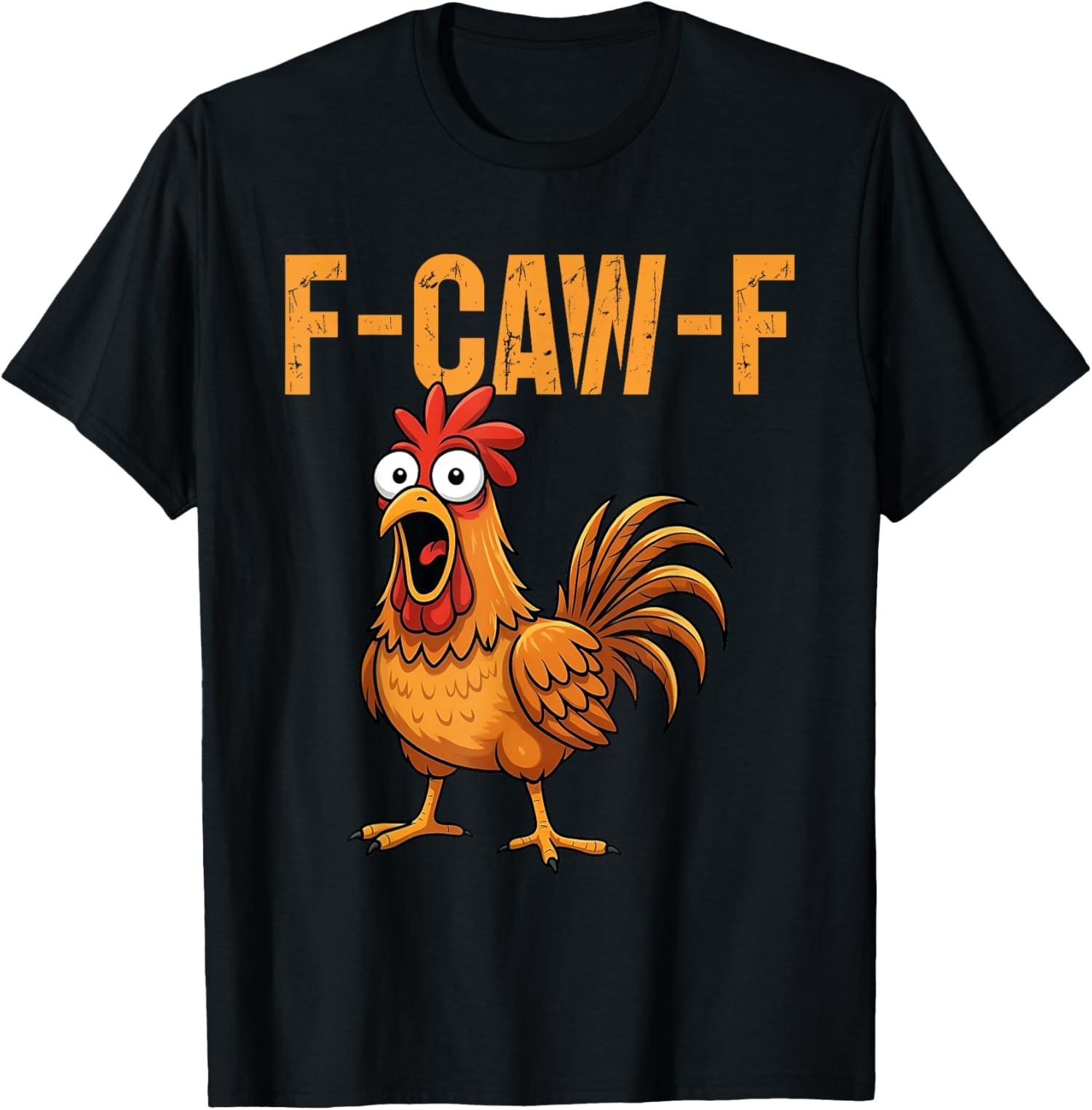 Funny Chicken Humor F-Caw-F Rooster Meme Unisex T-Shirt