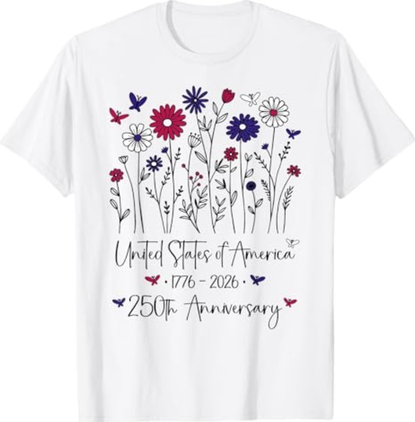 250th Anniversary USA Flowers 250 Years America 4th of July T-Shirt