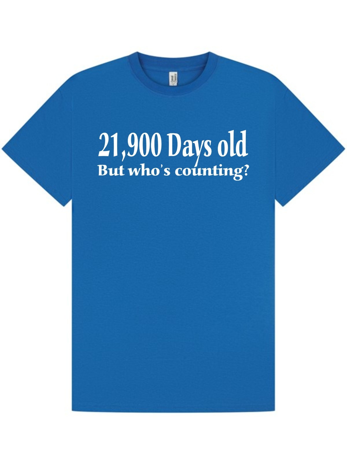 60th BIRTHDAY T-shirt / UNISEX / 21900 Days Old / Funny / Party / Size XXL