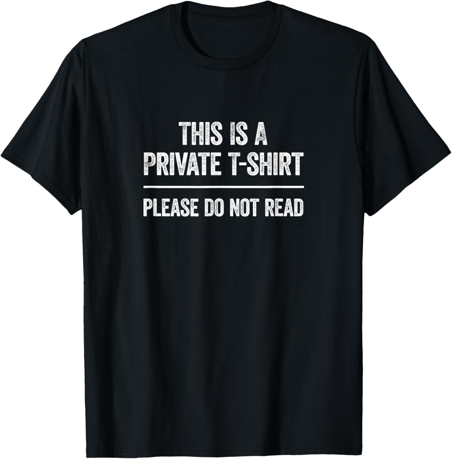 This Is Private, Please Do Not Read Funny Saying T-Shirt