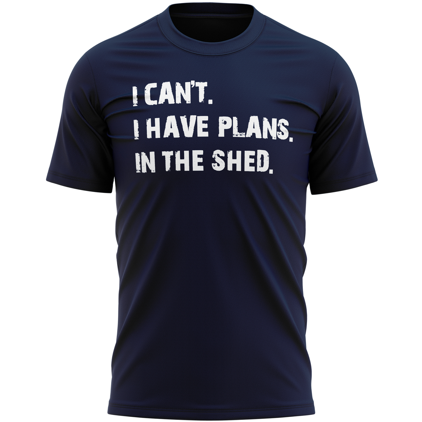 I Can’t have Plans In The Shed Have T Shirt Slogan Birthday Dad Funny Handyma…