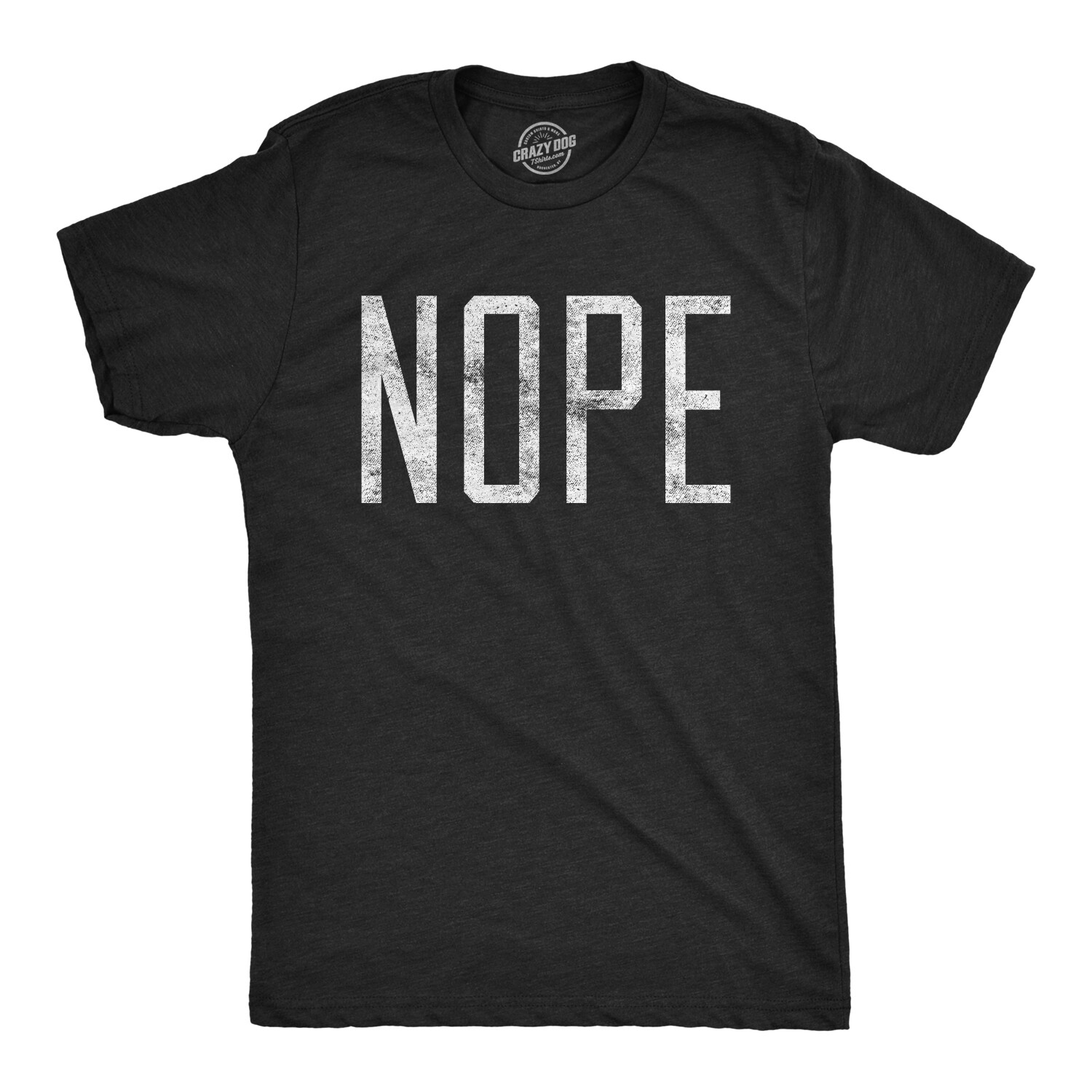 Mens Nope T shirt Funny Not Today Sarcasm Humorous Joke Gag Gift for Adult