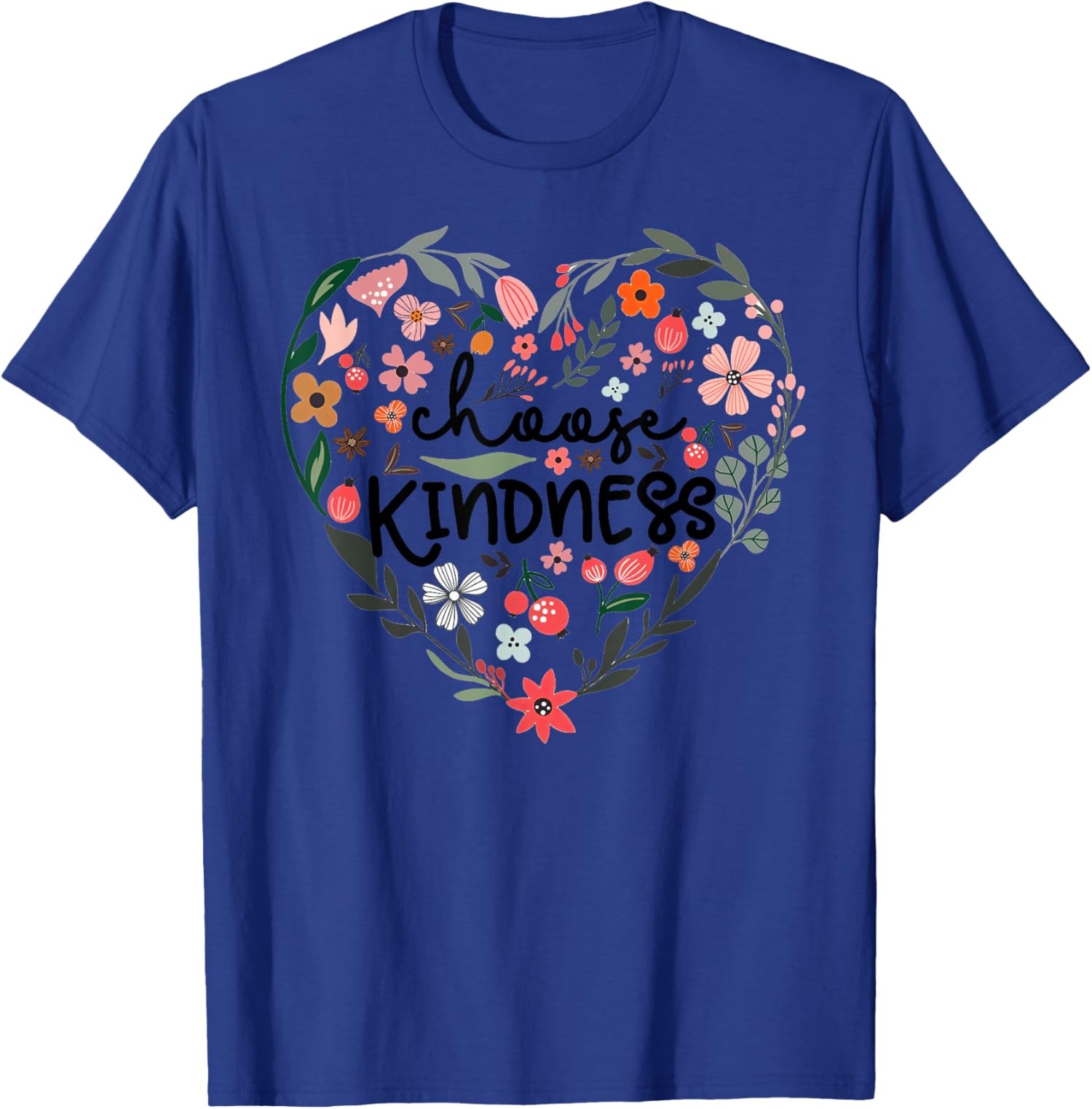 Choose Kindness Floral Heart Be Kind Inspirational Unisex T-Shirt