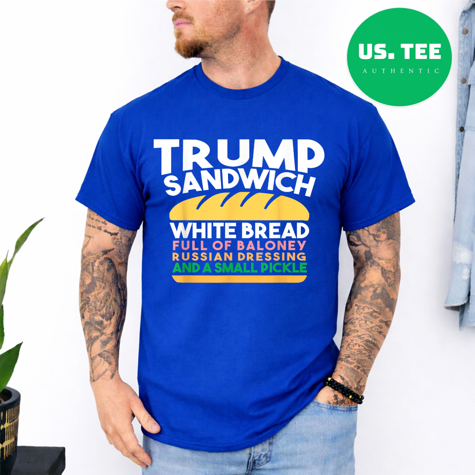 Trump Sandwich White Bread Full Of Baloney Russian Dressing Women Men T-Shirt
