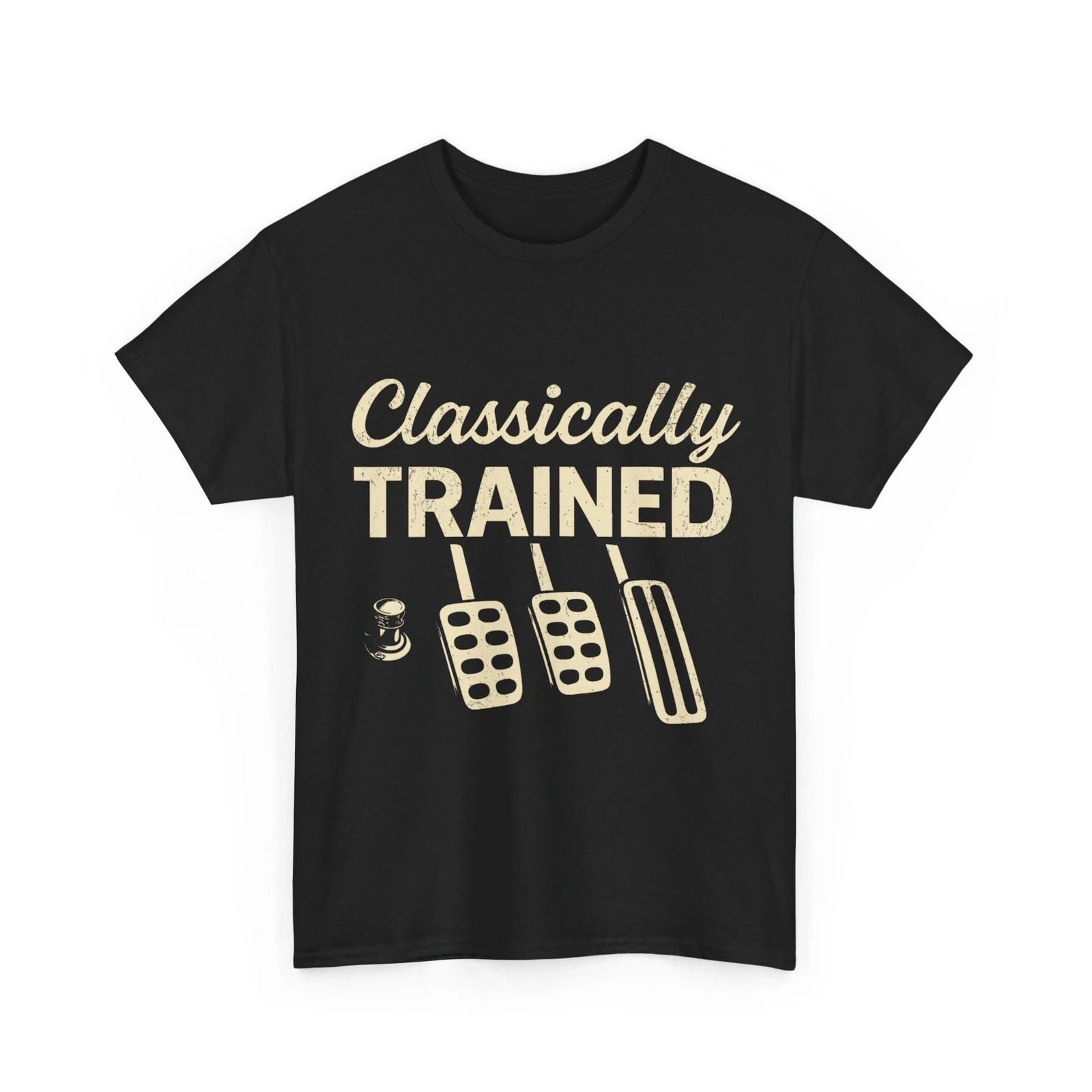 Classically Trained T-Shirt, Dimmer Manual Car Pedals Driving Shirt