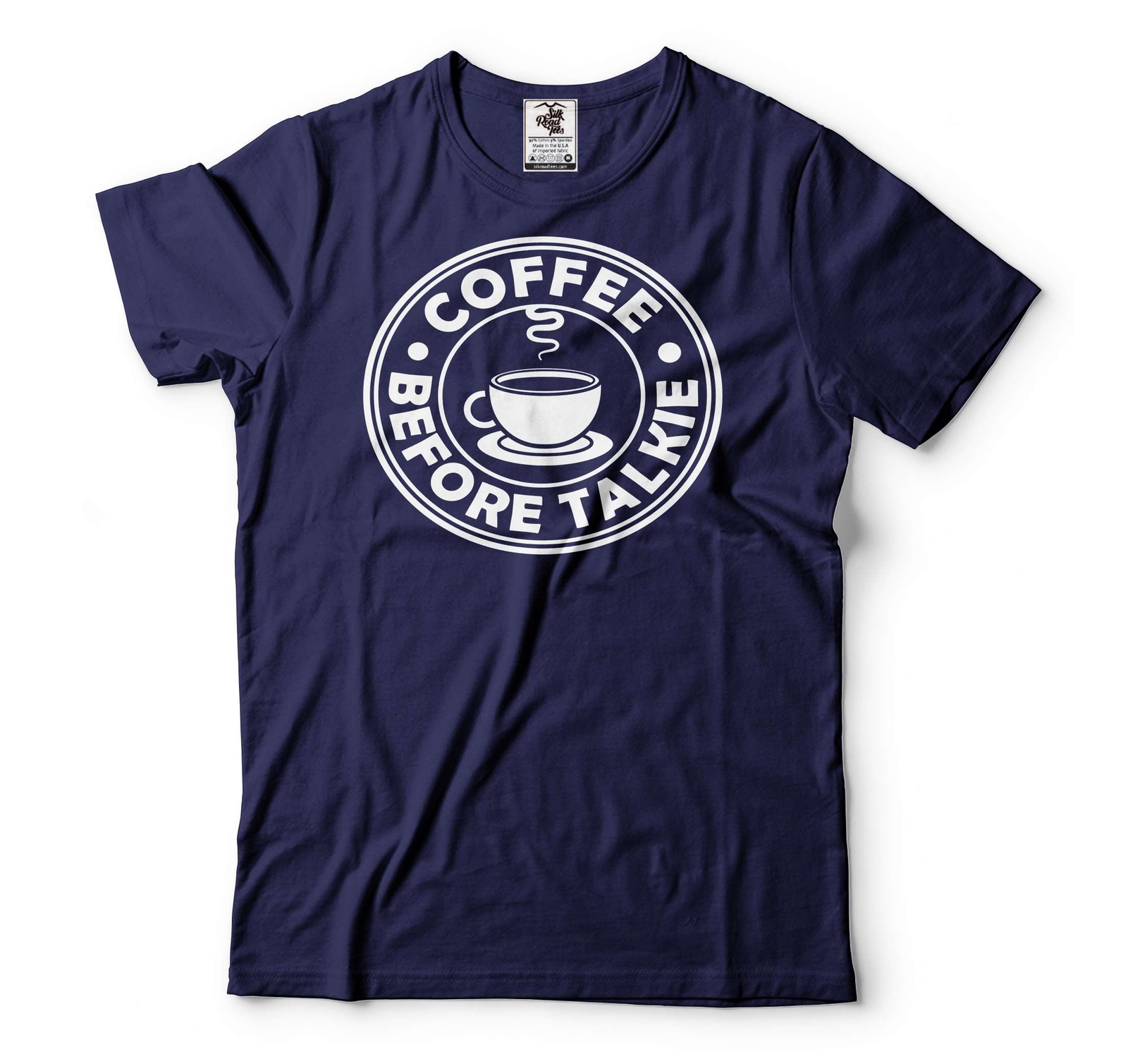 Coffee Before Talkie Shirt Coffee Tee Coffee Lover Shirt Funny Birthday Gift