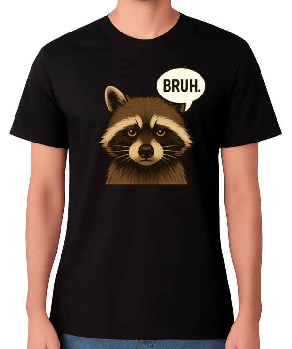Bruh Raccoon Funny Meme Graphic Unisex T-Shirt Sarcastic Humour Tee