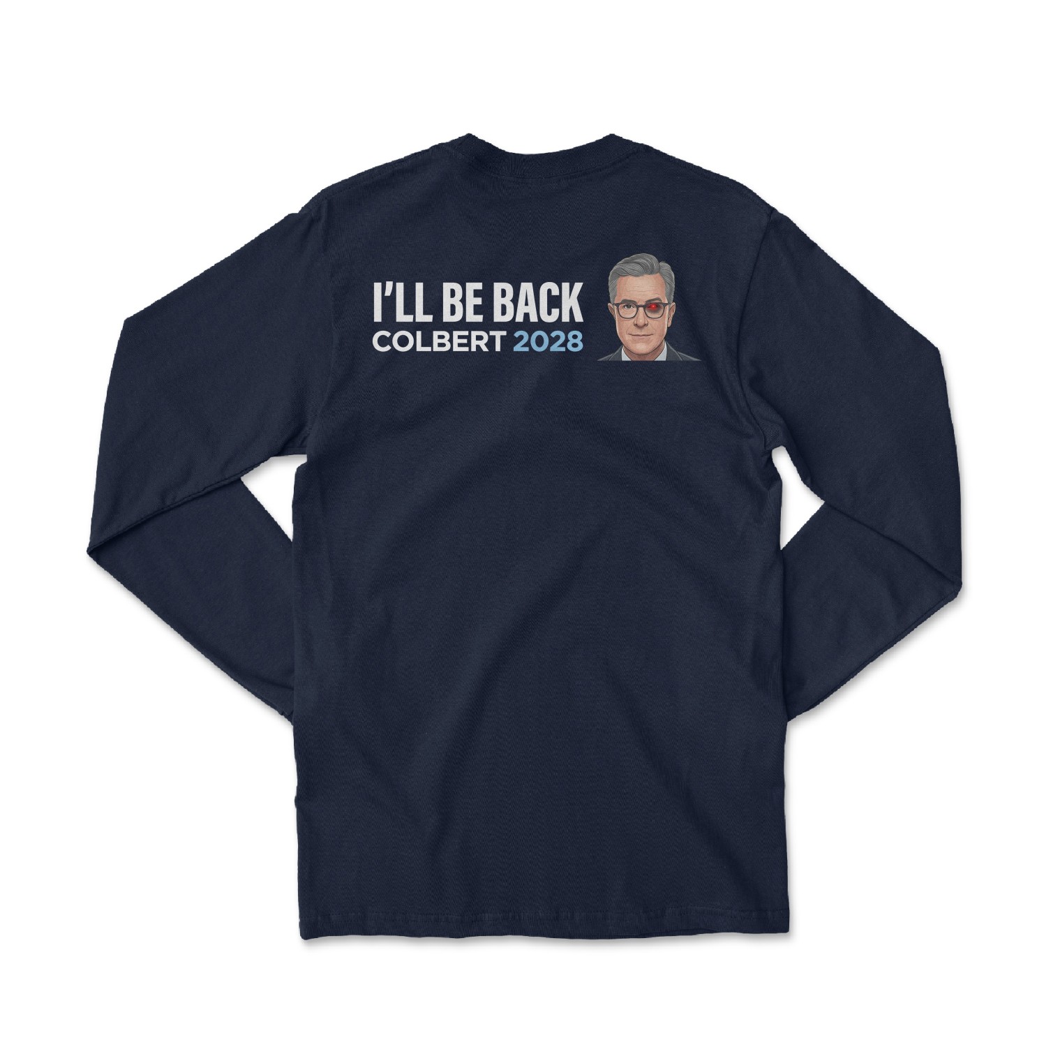 Colbert 2028 Comedian Return Graphic Long Sleeve T-Shirt