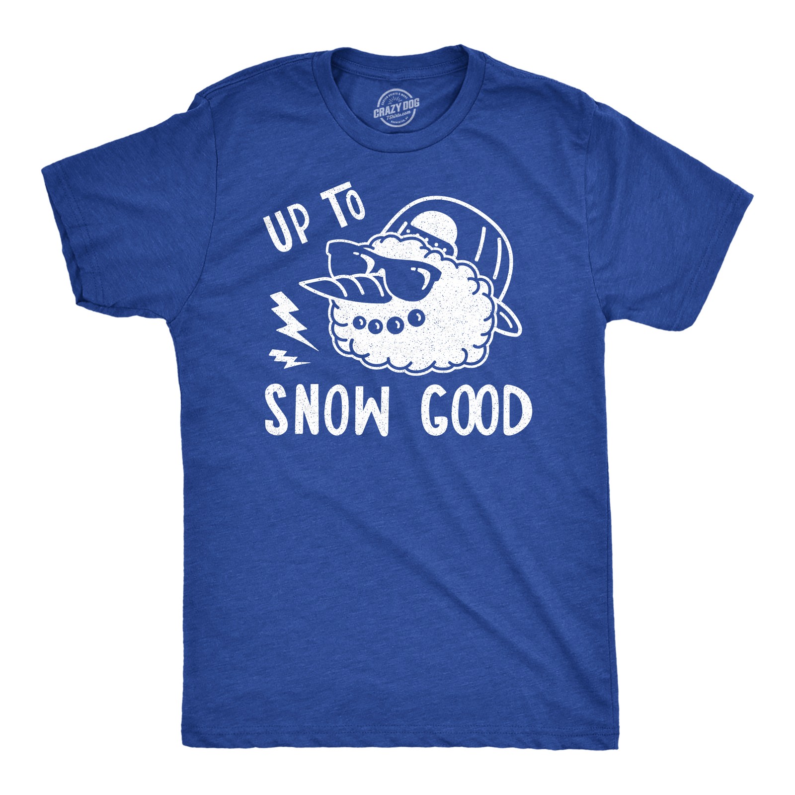 Mens Up to Snow Good T Shirt Funny Winter Snowman Graphic Novelty Tee