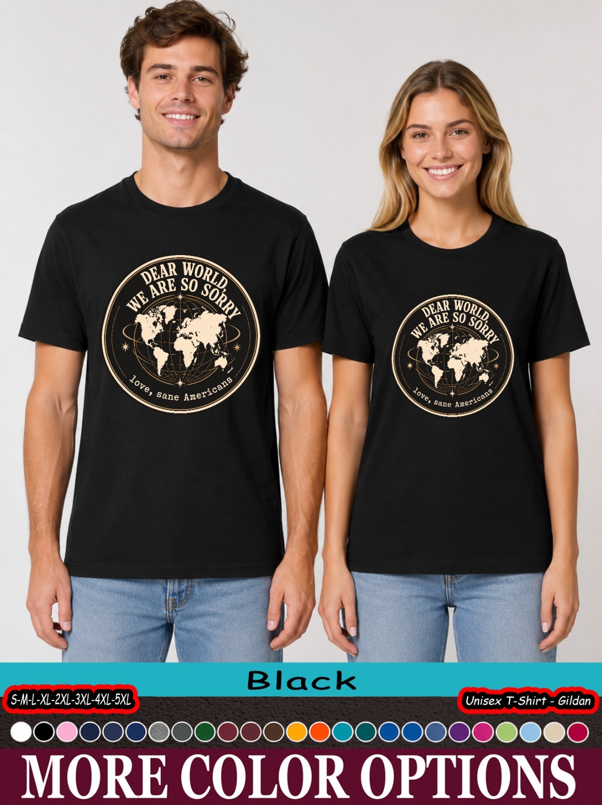 Sane Americans Dear World We Are Sorry Shirt, Political Map Tee