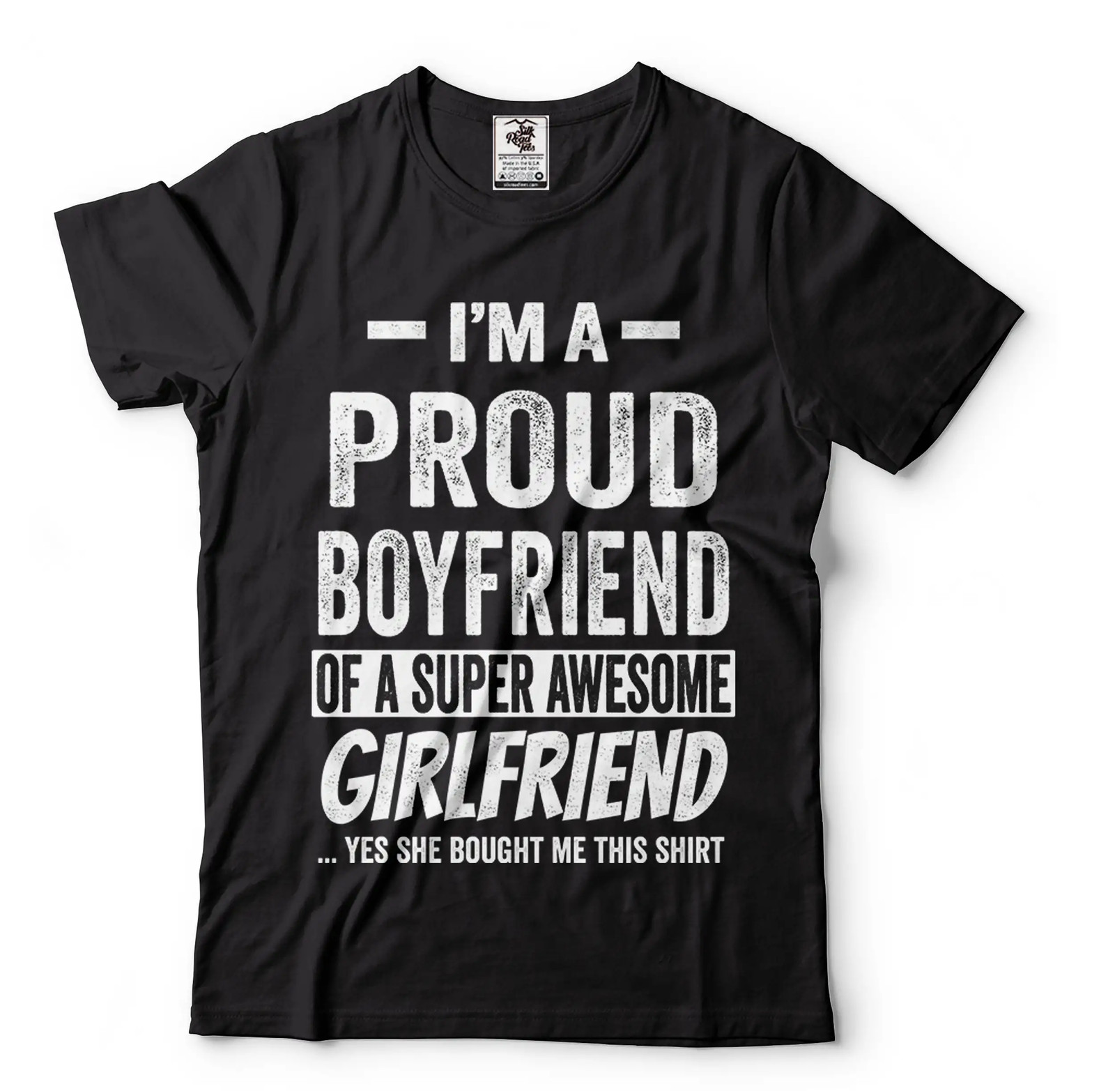 I’m A Proud Boyfriend Shirt Funny Boyfriend Girlfriend Tee Relationship Shirt