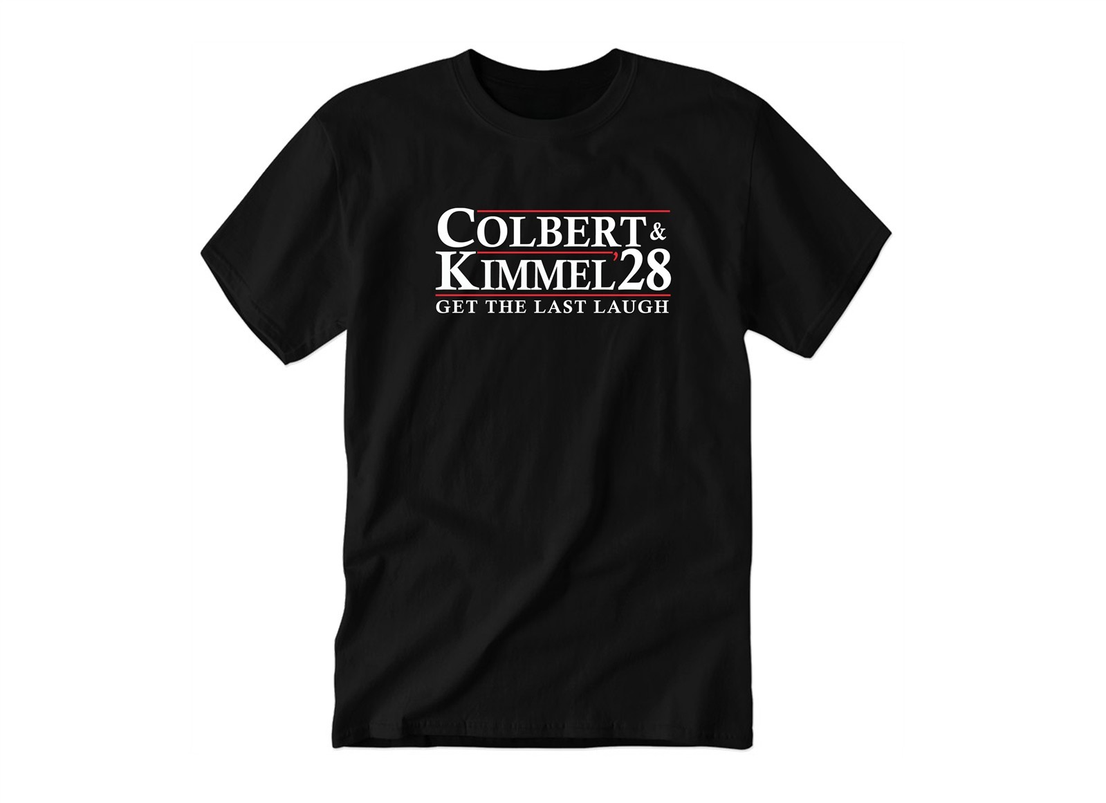 Colbert Kimmel 28 Get The Last Laugh Funny | Kids & Adult Unisex Tee Tshirt