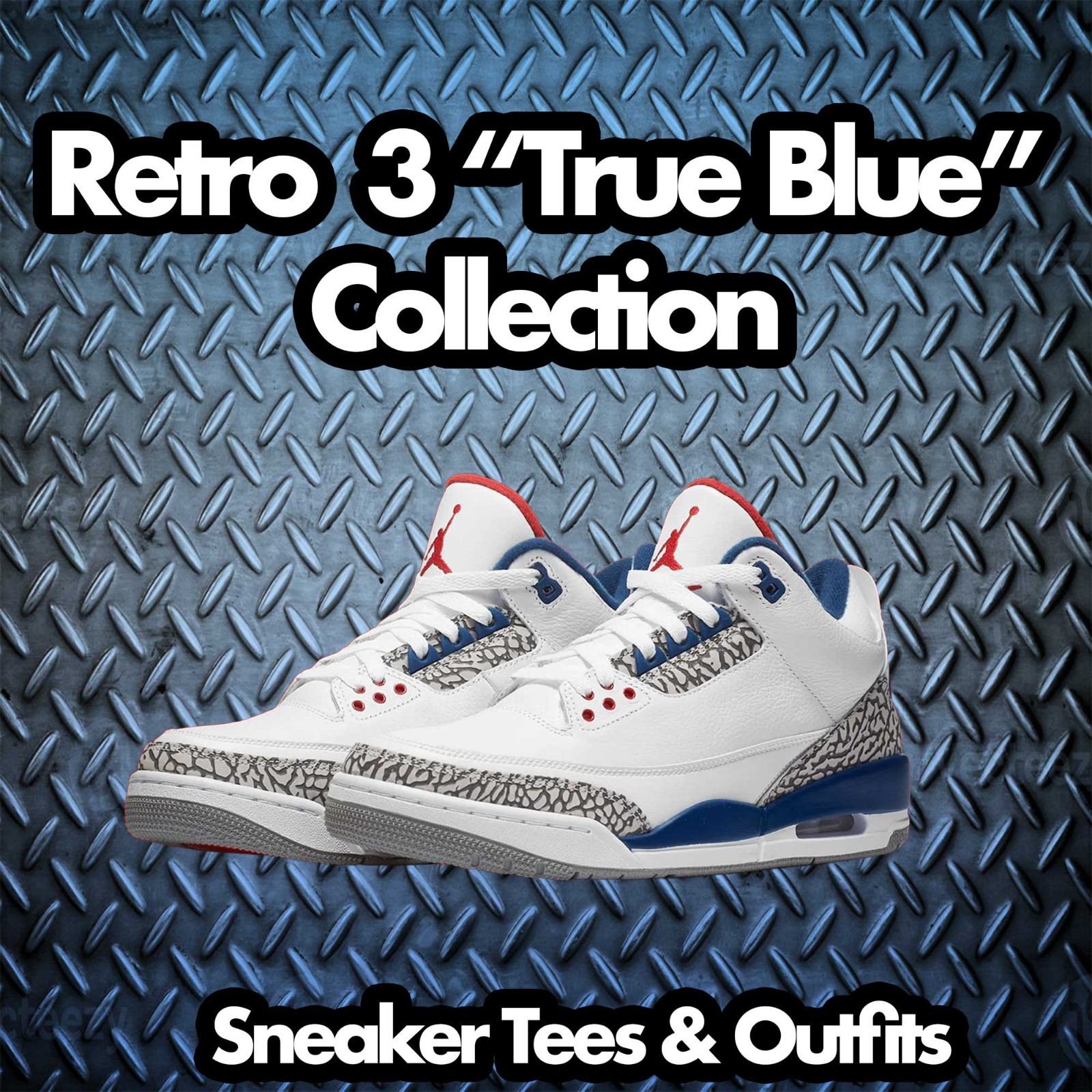 Shirt To Match AJ Retro 3 True Blue Shoes – Fresh Klean Tees