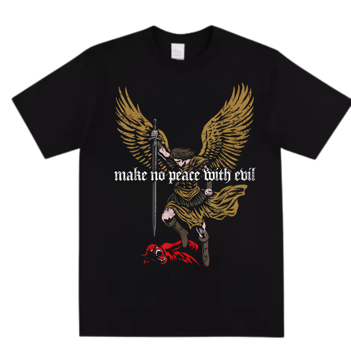 Make No Peace with Evil Archangel Michael T-Shirt