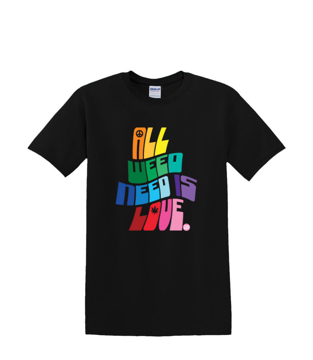 t-Shirt S to 2xl 3xl – ALL WEED NEED is love pot 420 fun Humor Adult