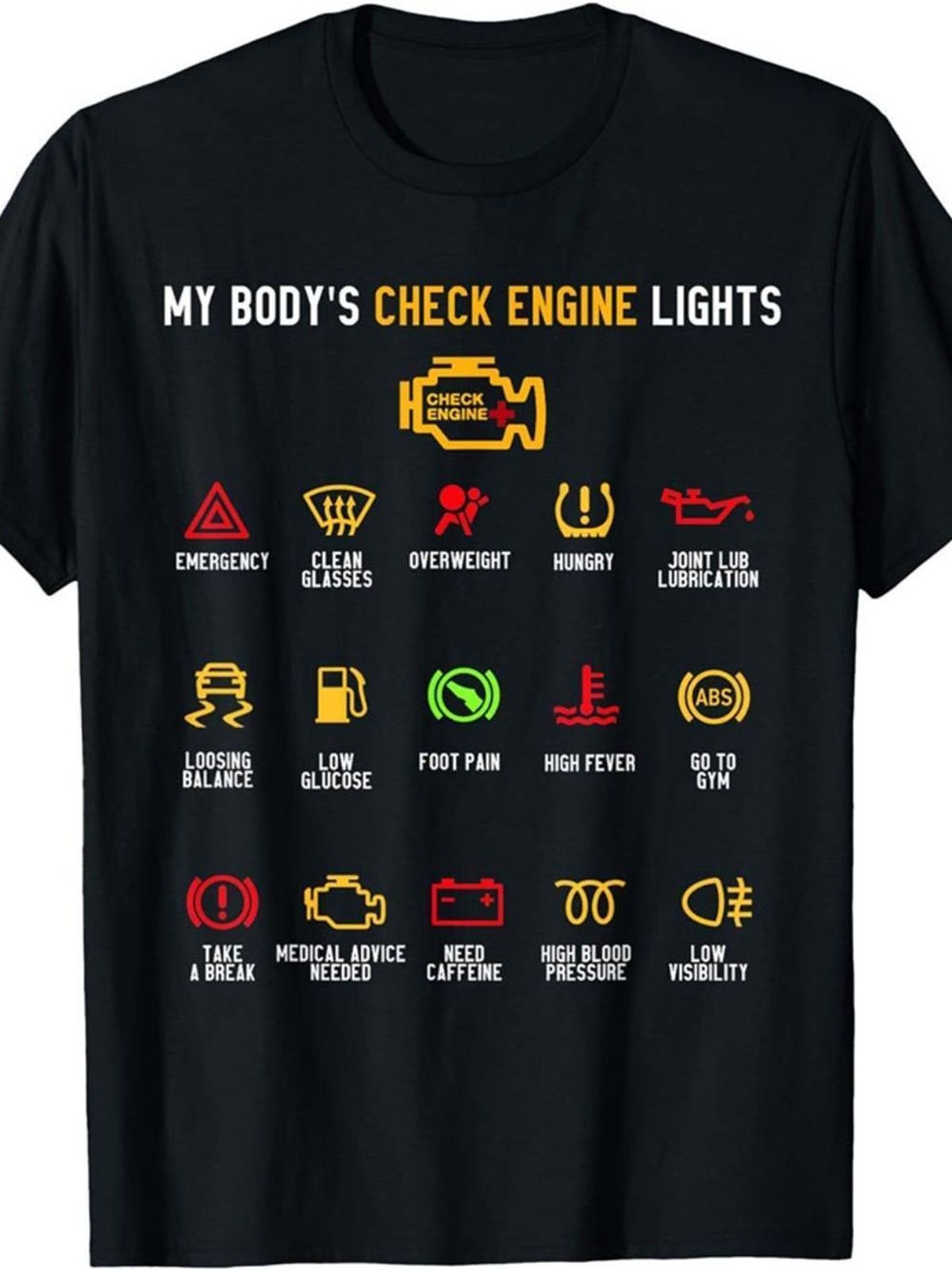 My Body’s Check Engine Lights T-Shirt | Humorous Car Dashboard Graphic Tee