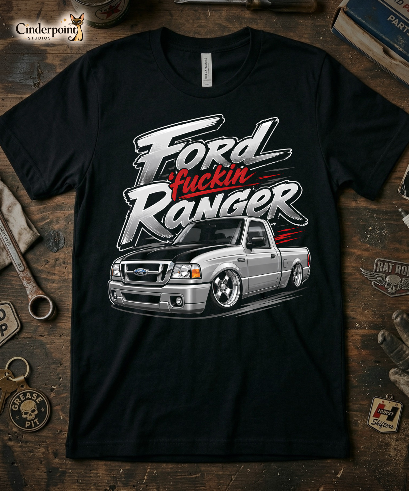 Ford Fuckin Ranger T-Shirt Mini Truck Custom Slammed Lowered Street Truck Tee