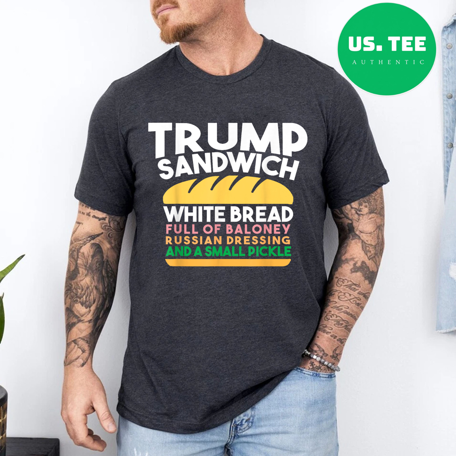 Trump Sandwich White Bread Full Of Baloney Russian Dressing Women Men T-Shirt