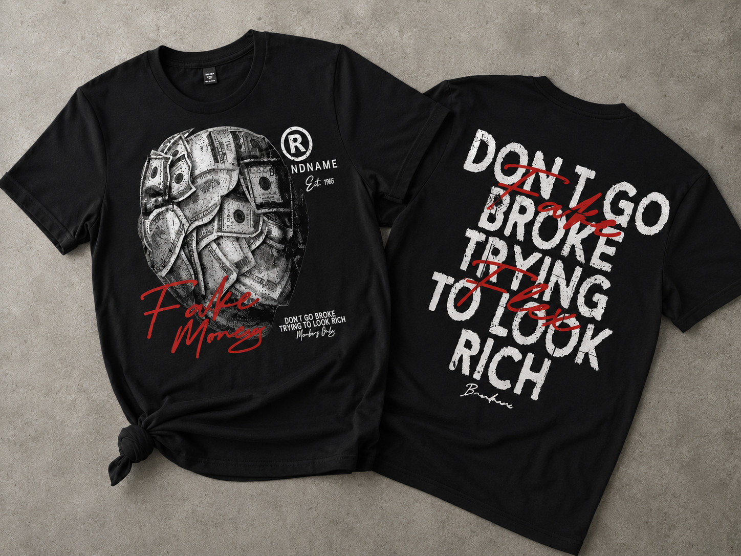 Don’t Go Broke Trying to Look Rich Graphic T-Shirt Streetwear Front Back Tee