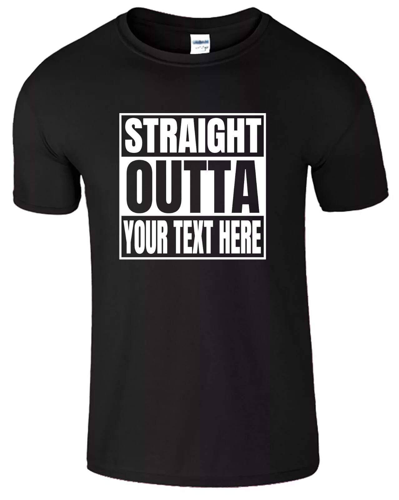 Straight Outta Shirt Custom Made Tee Personalized Shirt Your Own Printed Text