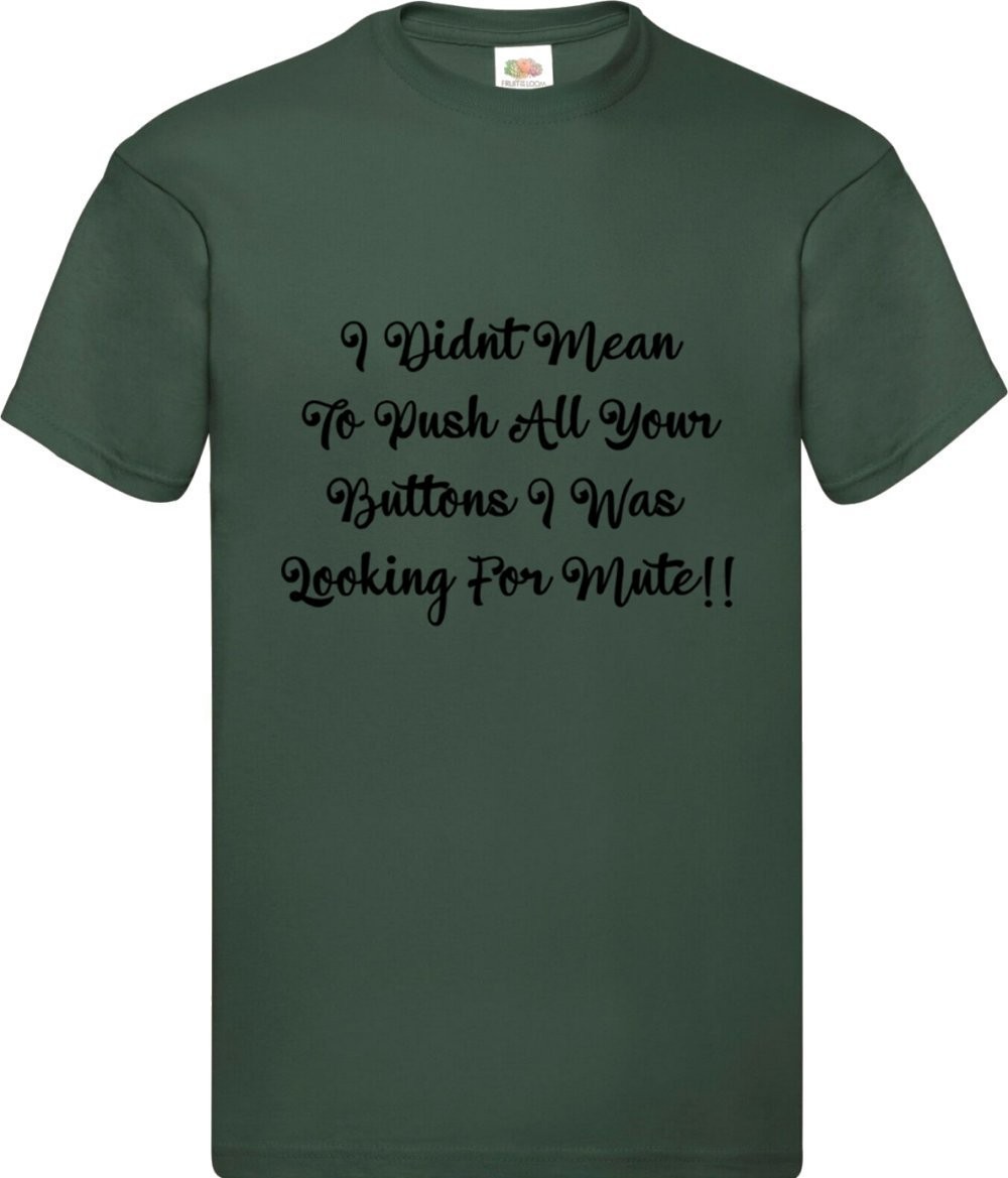 Looking For Mute Funny Humorous Novelty T Shirt Various Colours And Sizes