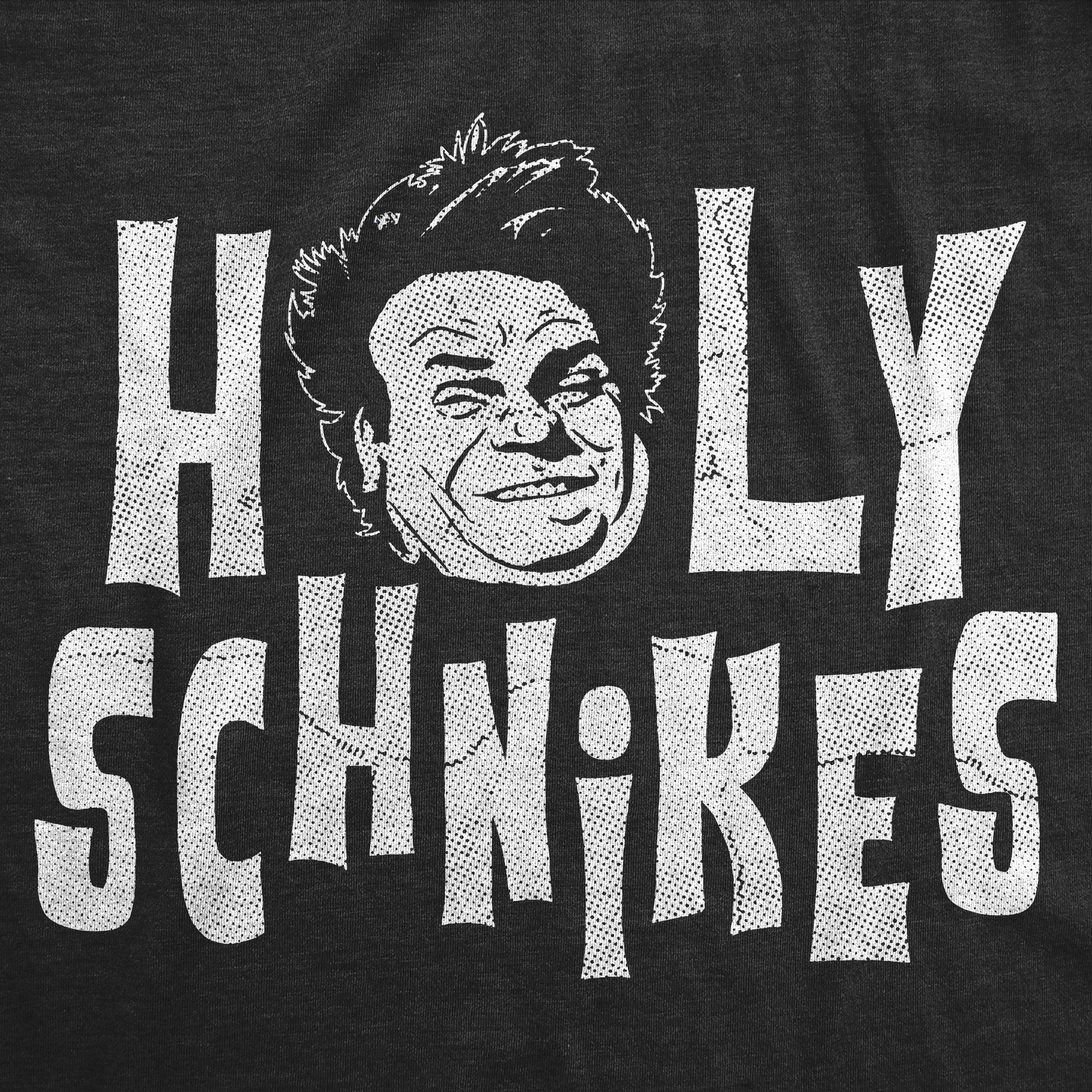 Mens Funny T Shirts Holy Schnikes Sarcastic Chris Farley Graphic Movie Quote