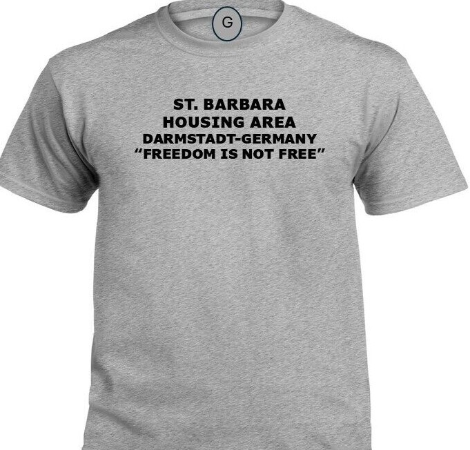 TAUKKUNEN BARRACKS *WORMS-GERMANY* FREEDOM* INDIVIDUAL BASE PT SHIRT