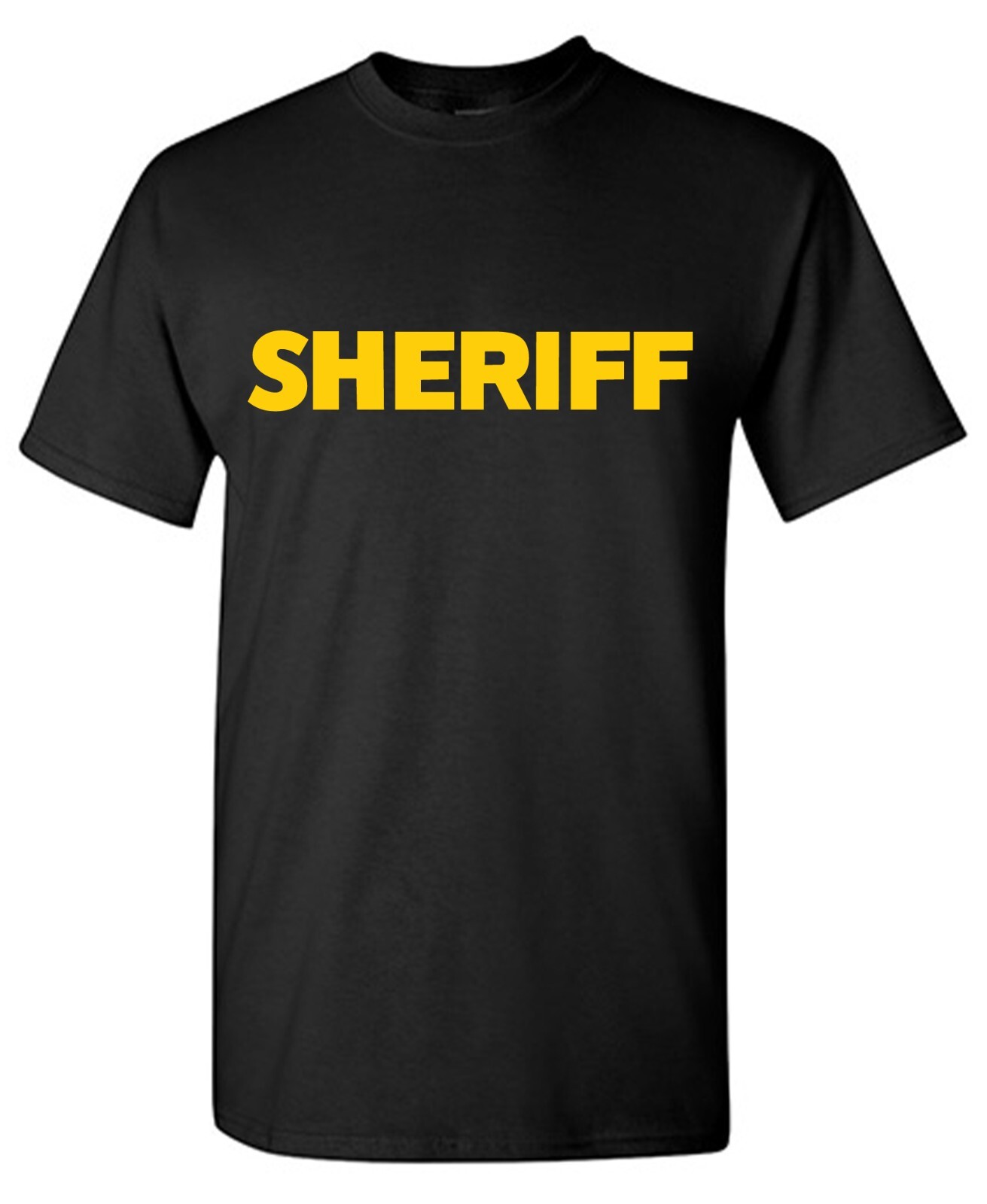 Sheriff Sarcastic Humor Graphic Tee Gift For Men Novelty Funny T Shirt