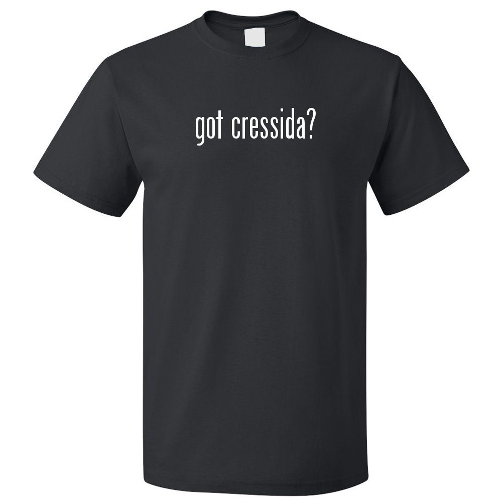 Got Cressida? T shirt Tee