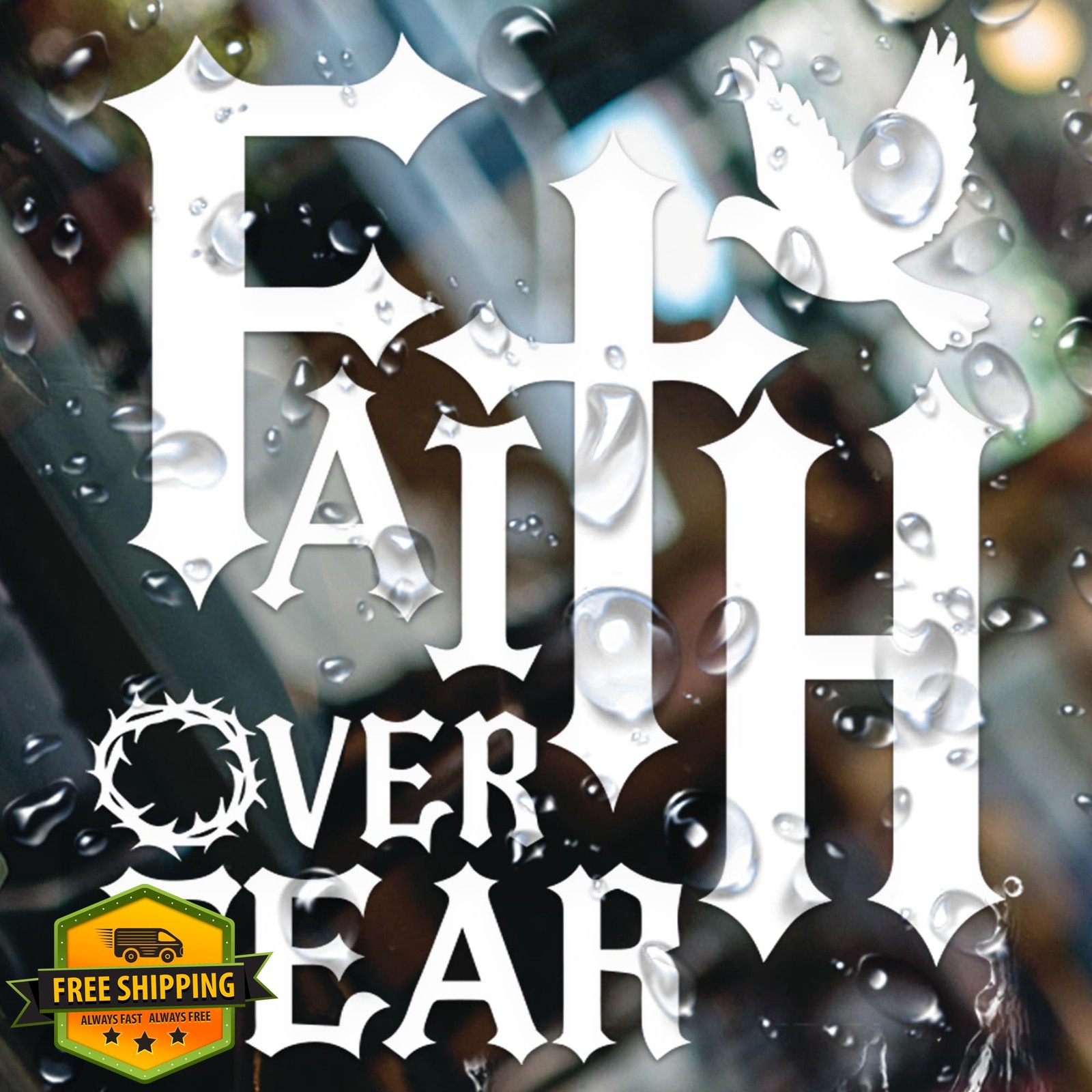 Generic Faith Over Fear car decal 5.3″x6″