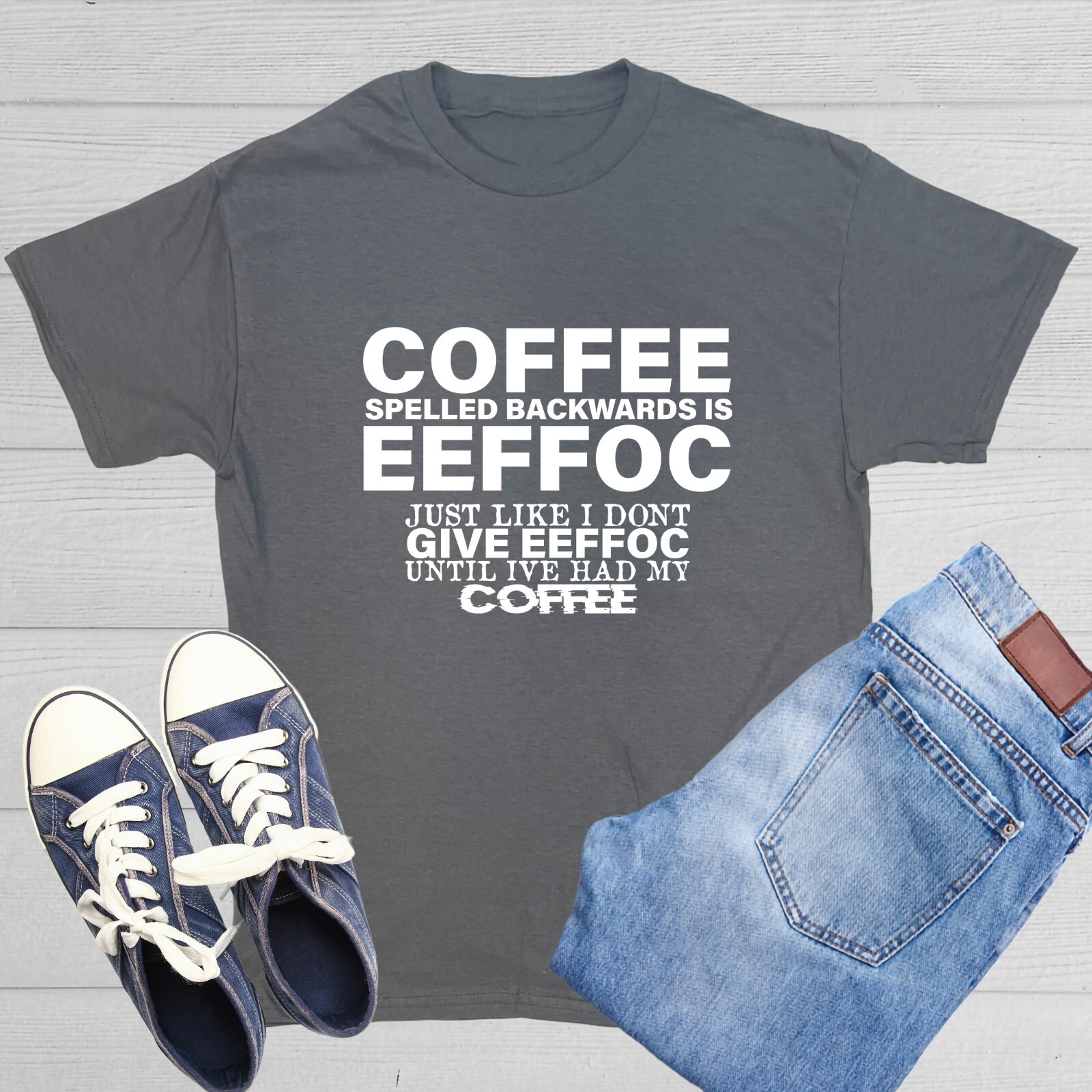 Coffee Spelled Sarcastic Humor Graphic Tee Gift For Men Novelty Funny T Shirt