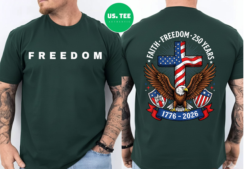 250th Anniversary USA Faith Freedom 4th of July Patriotic Two Sided T-Shirt
