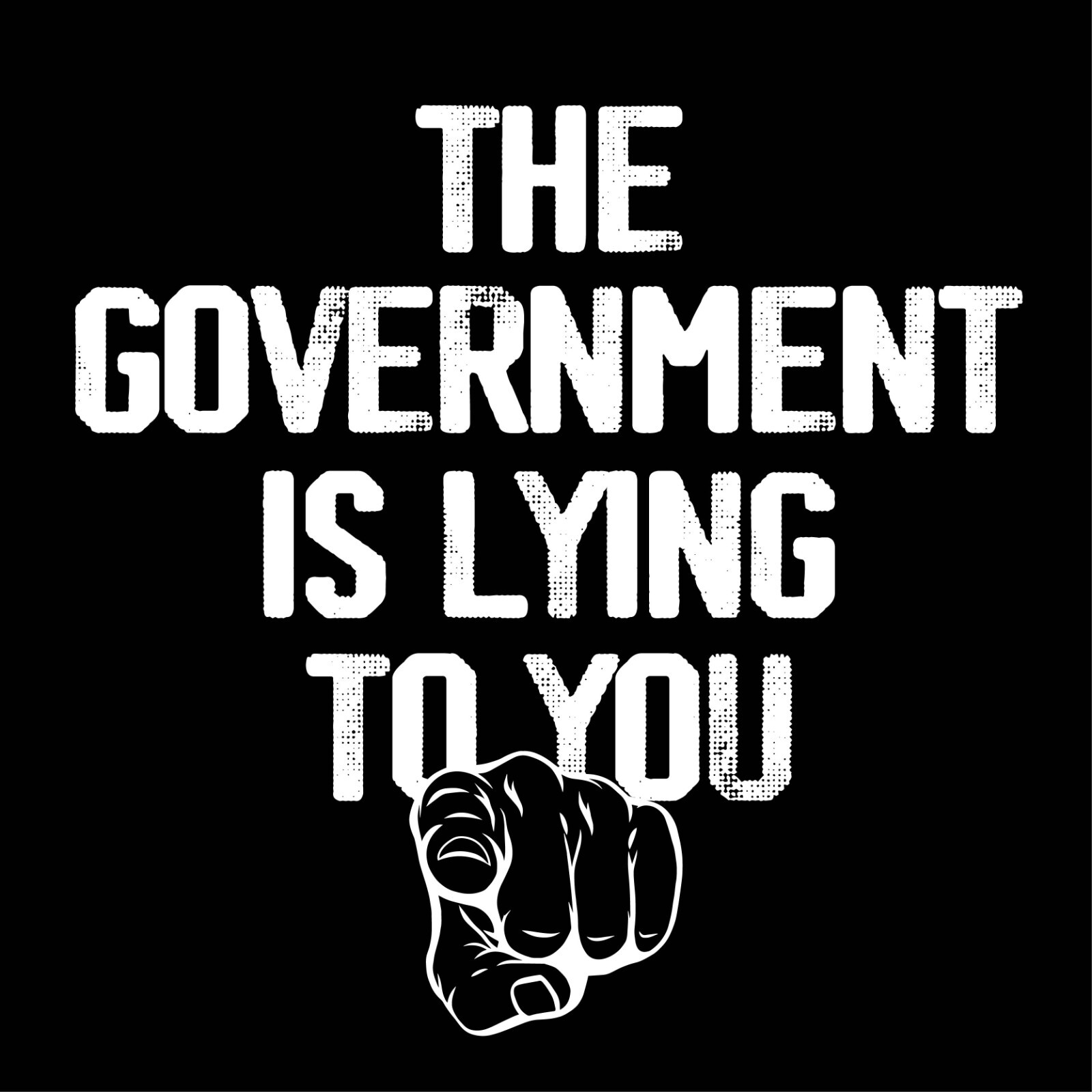 The Government Is Lying Sarcastic Humor Graphic Tee Men Novelty Funny T Shirt