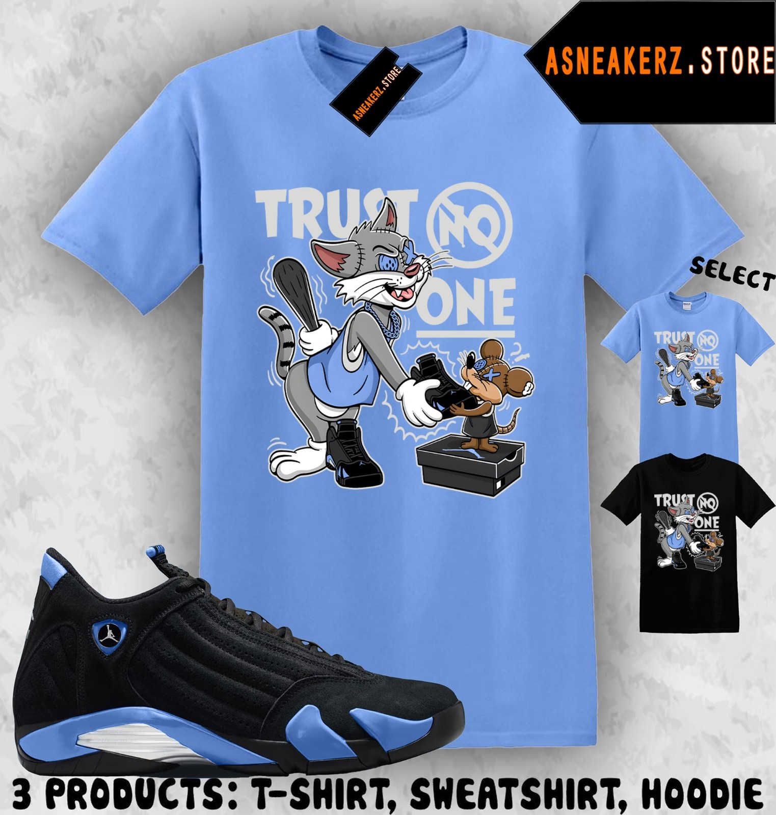 Shirt Matching AJ 14 Black University Blue To Match Sneaker Trust No One Cartoon