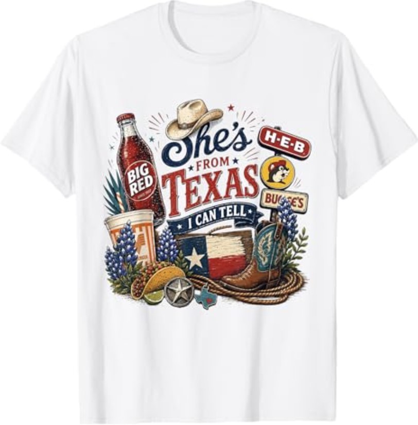 Shes from Texas I Can Tell State Pride Woman T-Shirt