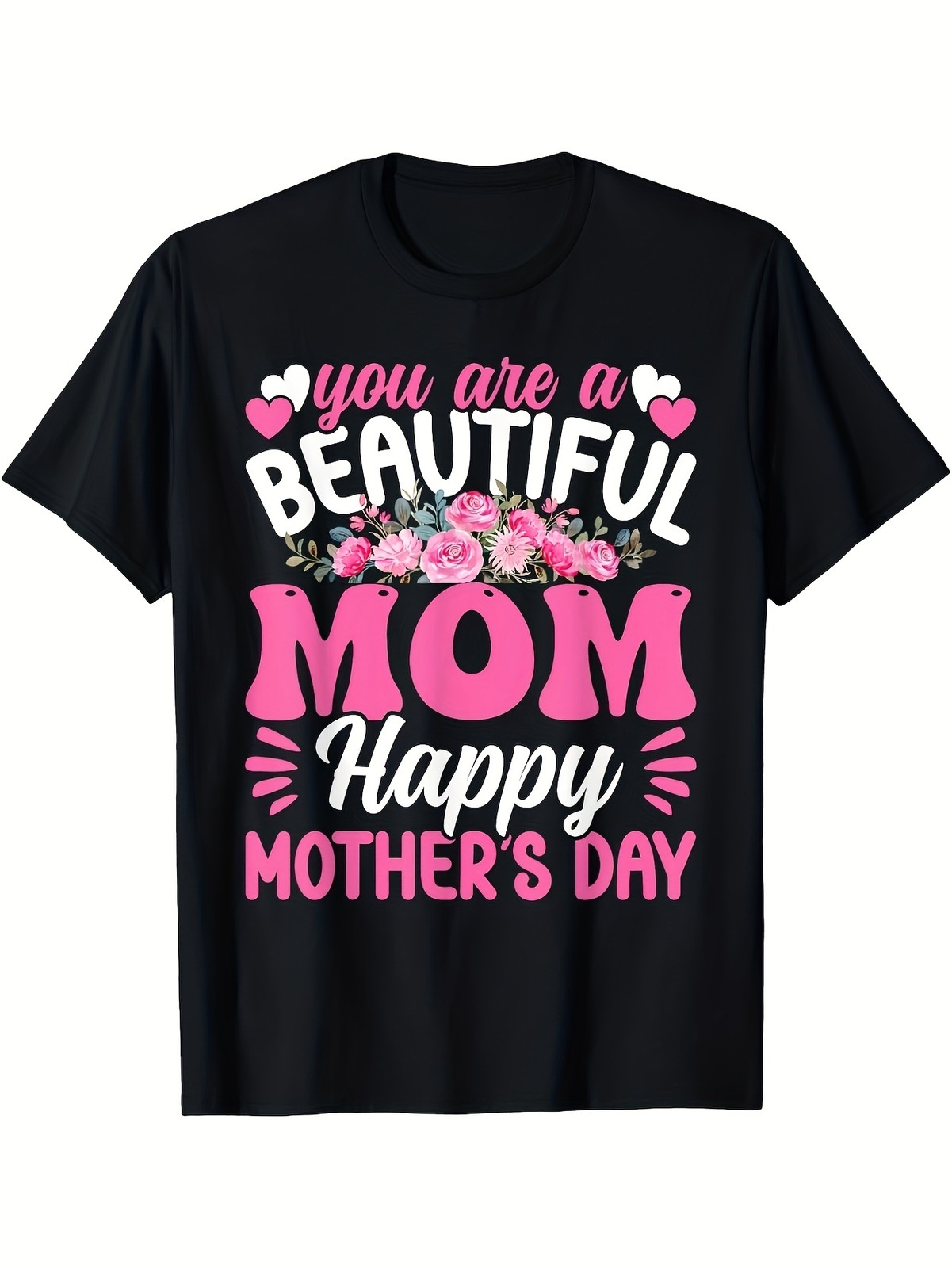 T-Shirt for Mother’S Day Design’You Are a Beautiful Mom Happy Mother’S Day’ Tee▧