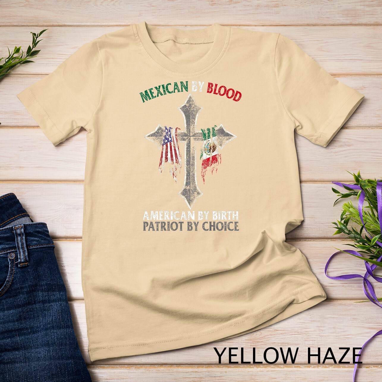 Mexican By Blood American By Birth Patriot By Choice T-Shirt Unisex T-shirt