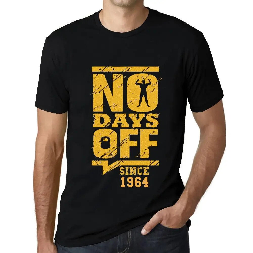 Men’s Graphic T-Shirt No Days Off Since 1964 60th Birthday Anniversary 60 Year