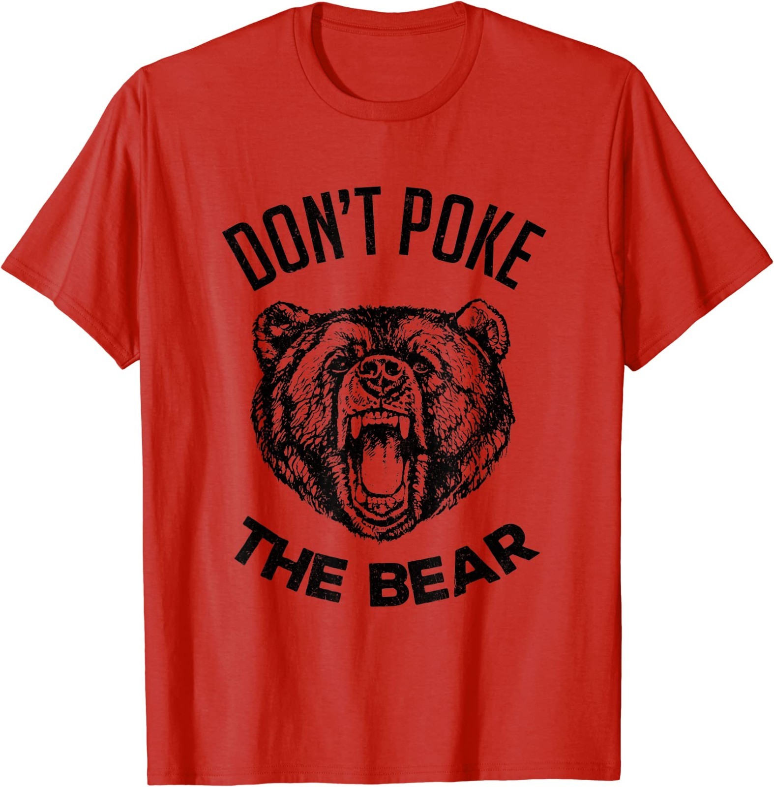 Don’t Poke The Bear Funny Bear Spirit Animal Lover Unisex T-Shirt