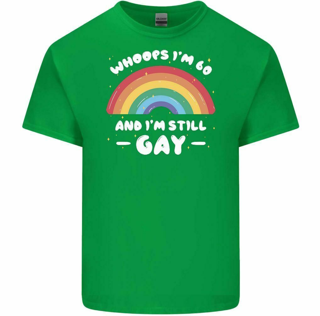 I’m 60 And i’m Still Gay Men’s Funny T-Shirt LGBT Pride Day 60th Birthday Gift