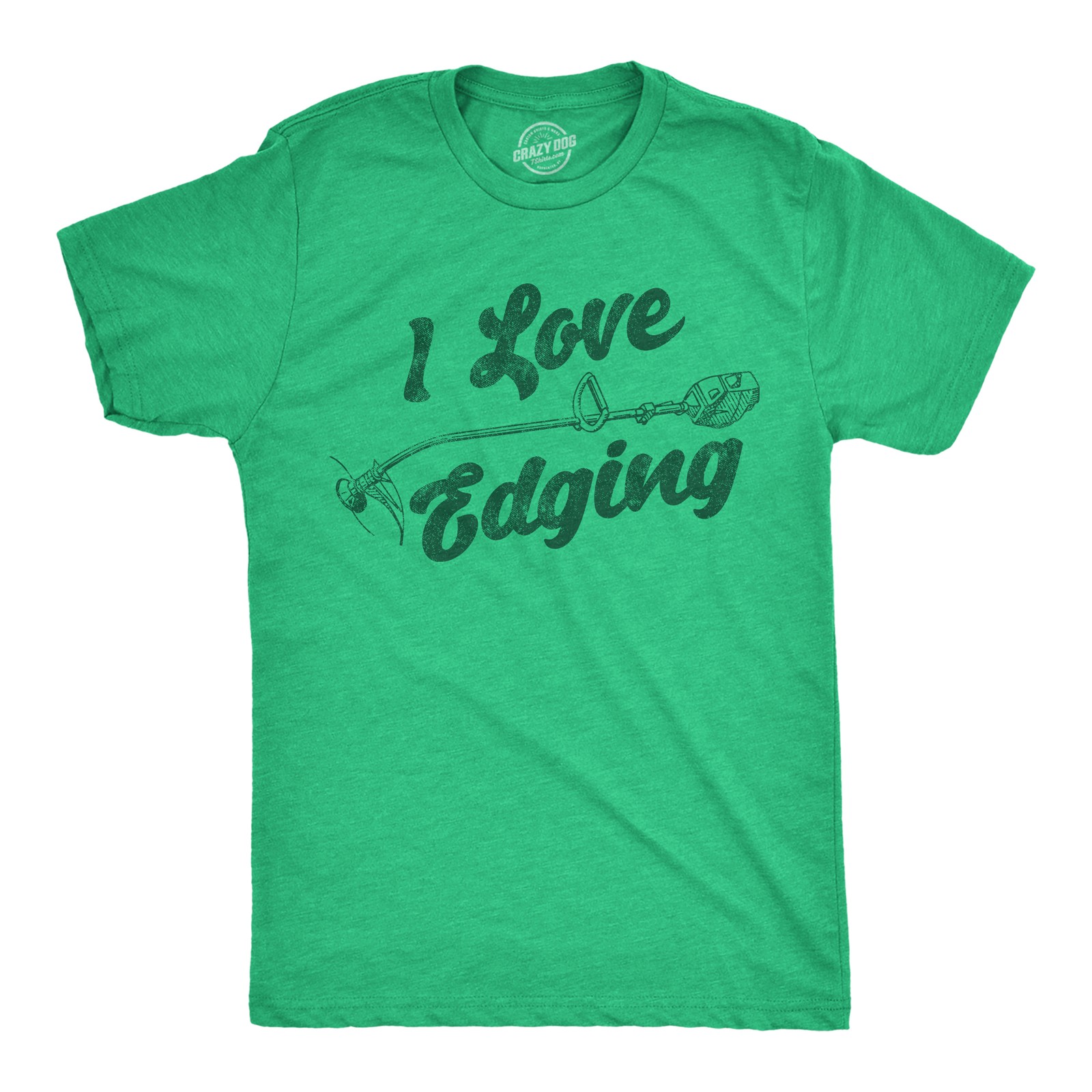 Mens Funny T Shirts I Love Edging Sarcastic Lawn Care Graphic Novelty Tee for